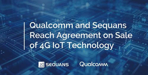 高通收購Sequans物聯網4G技術，全面增強工業物聯網產品組合與服務能力